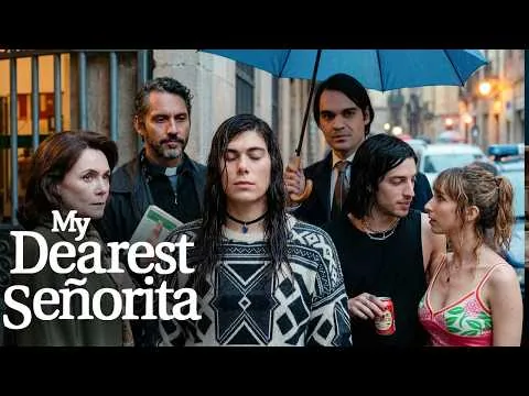 My Dearest Señorita (Mi querida señorita) 2026 Movie | Elisabeth Martínez | Javier | Review And Fact