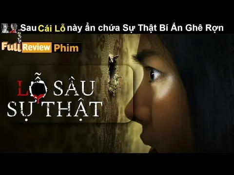Review Phim: Whole Truth: Lỗ Sâu Sự Thật (2021)...Sự Thật Bị Che Đậy Ẩn Chứa Phía Sau Cái Lỗ Bí Ẩn