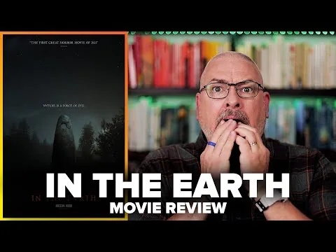 In the Earth (2021) Movie Review