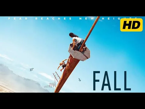 Fall (2022) Movie | Grace Caroline Currey, Virginia Gardner | Thrilling Horror | Review & Facts