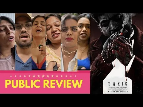 Toxic PUBLIC REVIEW | First Day First Show | Yash, Kiara Advani, Nayanthara, Rukmini Vasanth 