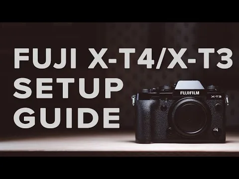 Fujifilm X-T3 / X-T4 ਲਈ ਸਭ ਤੋਂ ਵਧੀਆ ਸੈਟਿੰਗਾਂ | ਪੂਰਾ ਸੈੱਟਅੱਪ