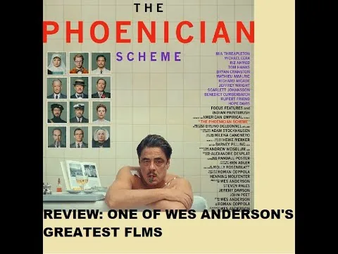The Phoenician Scheme (2025): REVIEW Wes Anderson's humanistic, joyful film #thephoenicianscheme