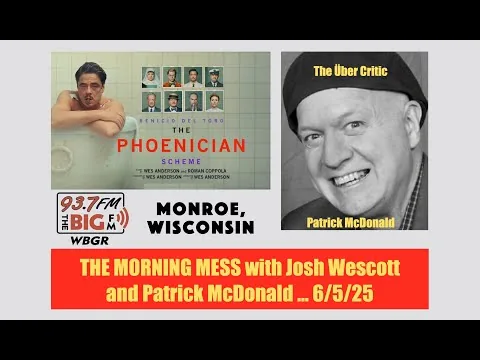 THE PHOENICIAN SCHEME (2025) Film Review on WBGR-FM by Patrick McDonald, June 5, 2025