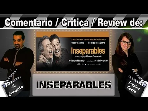 INSEPARABLES 2016 / Oscar Martínez - comentario / review / reseña / opinión / critica de la película