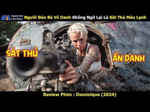 [Review Phim] Người Đàn Bà Vô Danh Không Ngờ Lại Là Sát Thủ Máu Lạnh