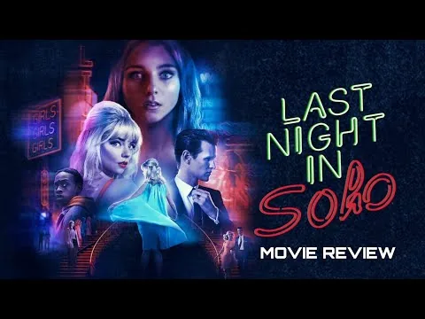 Last Night in Soho (2021) Movie Review