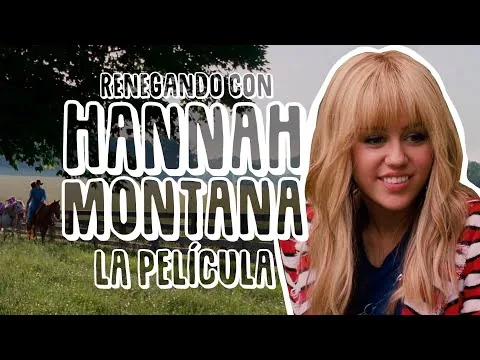 Renegando con Hannah Montana: La película | Resumen, crítica y opinión