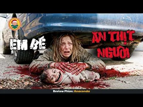 [Review Phim] Khi Em Bé Thích Ăn Thịt N.g.ư.ờ.i Và Cái Kết