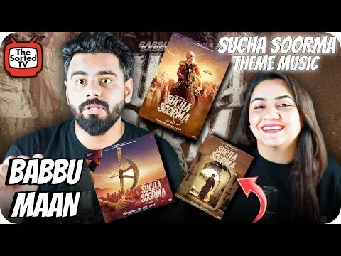 Sucha Soorma - Babbu Maan | Motion Poster of New Punjabi Movie | 20 Sep, 2024 | The Sorted Reviews