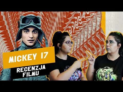 Mickey 17 - Recenzja Filmu || Czy na ekranie może być ZA DUŻO Roberta Pattinsona??