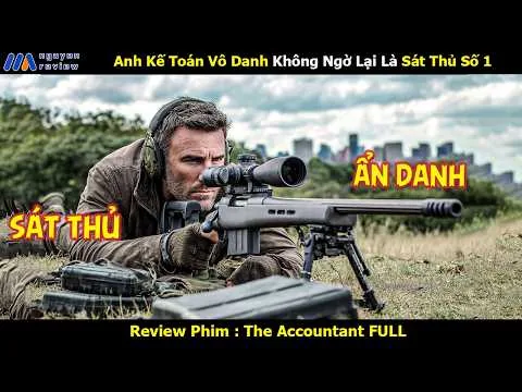 [Review Phim] Anh Kế Toán Vô Danh Không Ngờ Lại Là Sát Thủ Số 1