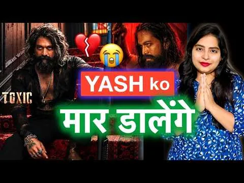 Save Yash Now - Toxic Movie | Deeksha Sharma
