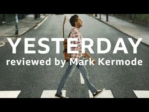 Yesterday – Filmkritik von Mark Kermode