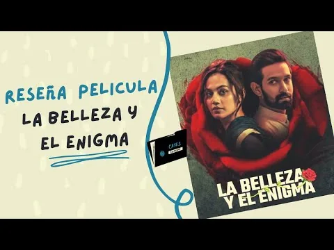 Reseña película: La belleza y el enigma | Un thriller con un poco de todo