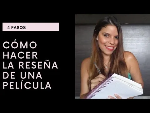 CÓMO HACER UNA RESEÑA CRITICA DE UNA PELÍCULA (Fácil y Paso a Paso)