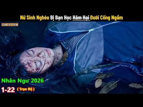 Review Phim: Nữ Sinh Bị Tiểu Thư Đẩy Xuống Cống Và Màn Phục Thù Bất Ngờ | Tóm Tắt Phim Phá Án