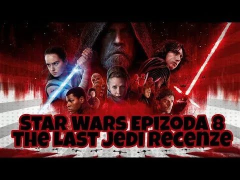 Filmová Recenze - STAR WARS EPIZODA VIII - THE LAST JEDI | Komiksum