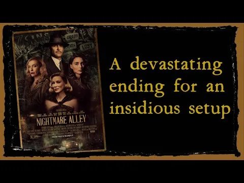 Nightmare Alley (2021) Greek Tragedy as Film Noir | SPOILERS | FULL MOVIE review Guillermo del Toro