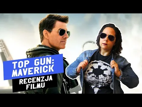 Top Gun: Maverick - Recenzja Filmu