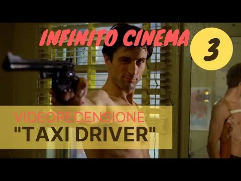 Recensione film TAXI DRIVER di M. Scorsese 🎬 INFINITO CINEMA 🎬 Episodio 03