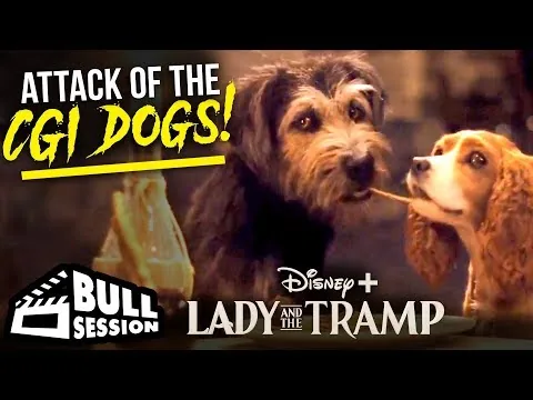 Lady and the Tramp (2019) | Movie Review - Bull Session