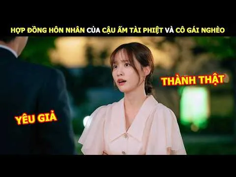 [Review Phim] Hợp Đồng Hôn Nhân Của Cậu Ấm Tài Phiệt Và Cô Gái Nghèo | Lani Review Phim Hàn