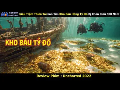 [Review Phim] Siêu Trộm Thiên Tài Săn Tìm Kho Báu Hàng Tỷ Đô Bị Chôn Giấu 500 Năm