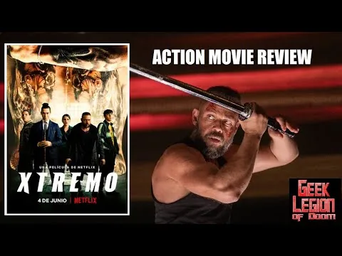 مراجعة فيلم الأكشن XTREMO (2021 تيو غارسيا) المعروف أيضاً بـ XTREME