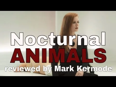 Nocturnal Animals reviewed by Mark Kermode