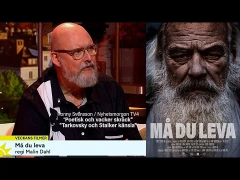 Filmrecension Må Du Leva | Ronny Svensson - TV4 - Veckans filmer