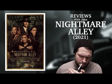 Nightmare Alley (2021) Movie Review - A Filmmaker's Perspective