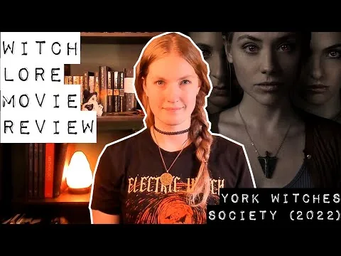 York Witches Society (2022) Witch Movie Review | The Real World Lore, History and Witchcraft