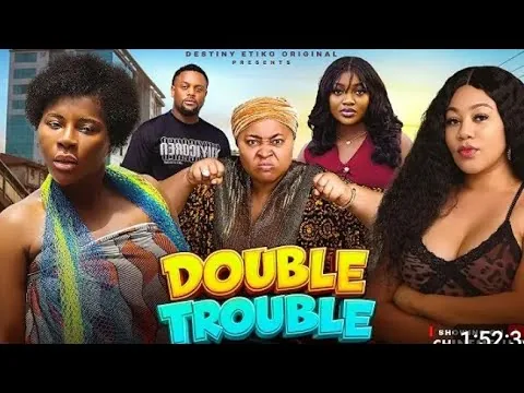 DOUBLE TROUBLE 2 (Critique complète du film) Destiny Etiko | Nouveau film Nollywood 2026