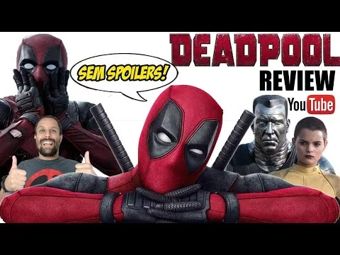 Deadpool Filme 2016 - Análise/Review/Crítica (sem spoilers)