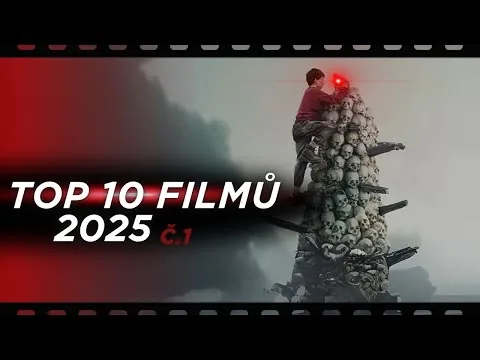 TOP 10 Nejlepších Filmů 2025 (1. Část) | Recenze, Ironie a Tipy na Filmy, Které Musíš Vidět!
