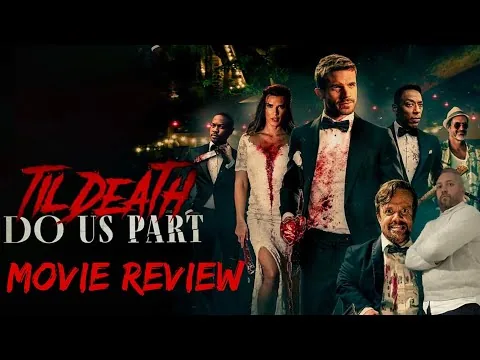 Til Death Do Us Part (2023) [MOVIE REVIEW] (Spoiler Free!)