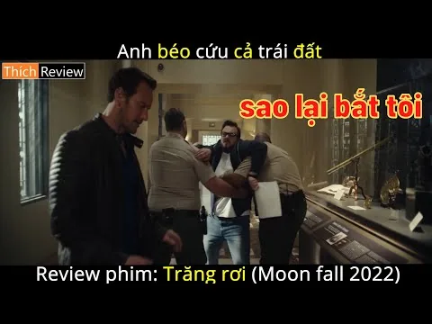 Anh béo cứu cả trái đất-Review phim: Trăng rơi(Moonfall 2022)