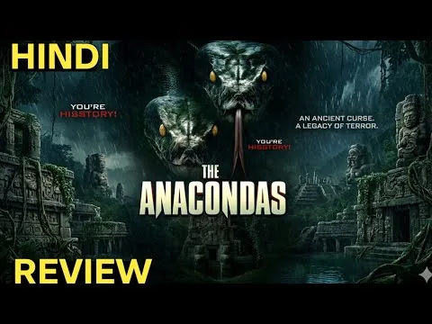 The Anacondas (2025) Movie Review in Hindi | the anacondas trailer