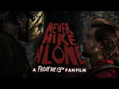 NEVER HIKE ALONE: A FRIDAY THE 13TH FAN FILM (2017) - Movie Review