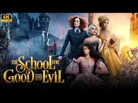 The School for Good and Evil Movie (2022) Sofia Wylie, Soman Chainani, Joelle - Film Review & Facts