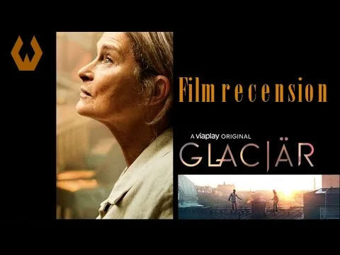 Filmrecension: Glaciär