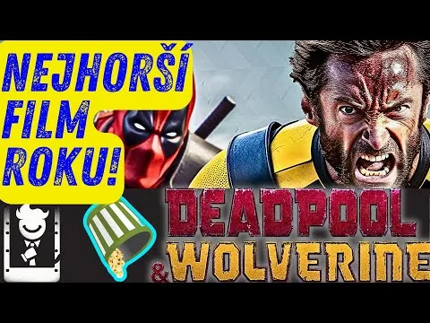 DEADPOOL & WOLWERINE je NEJHORŠÍ FILM ROKU!!! Není to ani film! Recenze (ne)filmu! Zklamání roku!