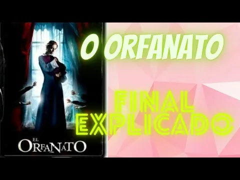 O ORFANATO |FINAL EXPLICADO|MELHOR FILME DE TERROR/SUSPENSE|( Filme de Guillermo Del Toro -2007)