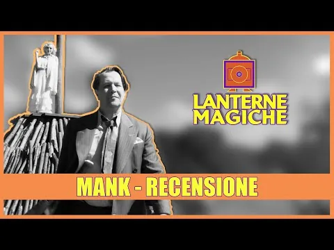 MANK - Recensione del nuovo film di David Fincher | Lanterne Rapide