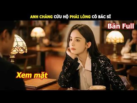 [Review Phim] Anh Chàng Cứu Hộ Phải Lòng Cô Bác Sĩ | Review phim hay