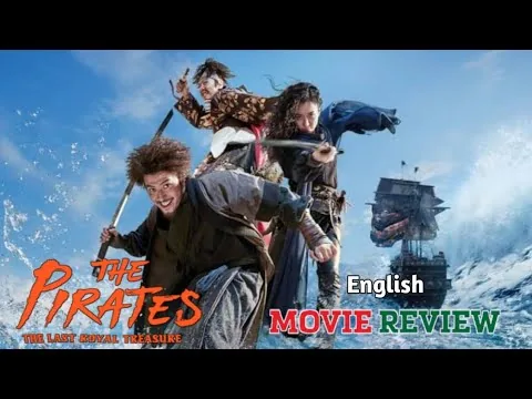 The Pirates: The Last Royal Treasure  2022 movie review in english