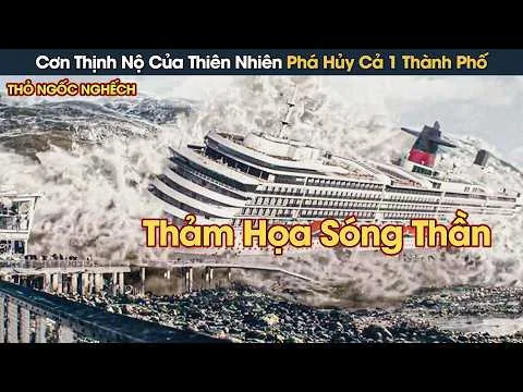 [Review Phim] Thảm Họa Đại Hồng Thủy Quét Sạch Cả Thành Phố Chỉ Trong Một Ngày