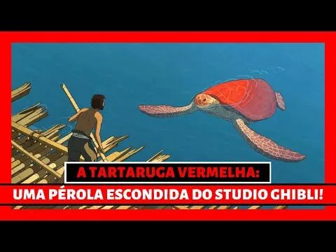 A TARTARUGA VERMELHA (CRÍTICA): O FILME OCIDENTAL DA GHIBLI // ESPECIAL STUDIO GHIBLI #22