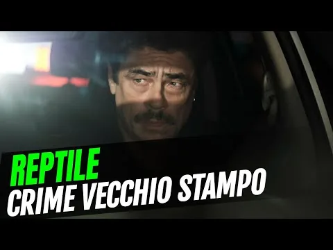 Reptile, recensione del film Netflix con Benicio Del Toro: un crime vecchio stampo